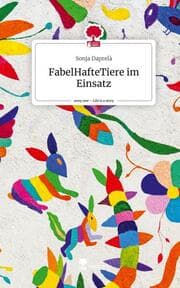 Cover von FabelHafteTiere im Einsatz. Life is a Story - story.one