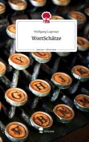 Cover von WortSchätze. Life is a Story - story.one