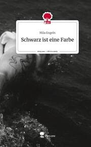 Cover von Schwarz ist eine Farbe. Life is a Story - story.one