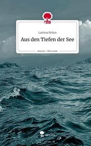 Cover von Aus den Tiefen der See. Life is a Story - story.one