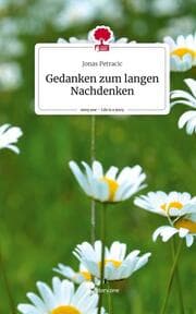 Cover von Gedanken zum langen Nachdenken. Life is a Story - story.one