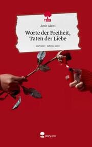 Cover von Worte der Freiheit, Taten der Liebe. Life is a Story - story.one