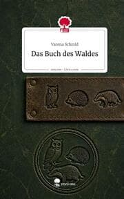 Cover von Das Buch des Waldes. Life is a Story - story.one