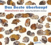 Cover von Das Beste überhaupt - Meerschwein sein