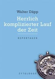 Cover von Herrlich komplizierter Lauf der Zeit