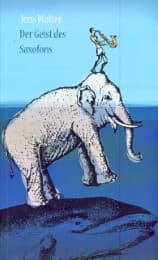 Cover von Der Geist des Saxofons