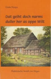 Cover von Dat geiht doch narms duller her as oppe Wilt