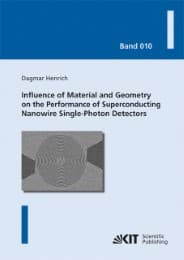 Cover von Influence of Material and Geometry on the Performance of Superconducting Nanowire Single-Photon Detectors