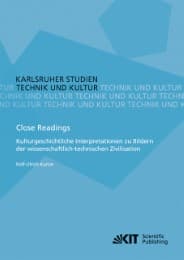 Cover von Close Readings - Kulturgeschichtliche Interpretationen zu Bildern der wissenschaftlich-technischen Zivilisation