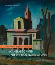 Cover von Wilhelm Schmid und die Novembergruppe