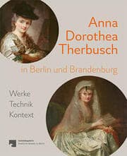Cover von Anna Dorothea Therbusch in Berlin und Brandenburg
