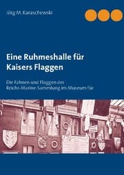 Cover von Eine Ruhmeshalle für Kaiser's Flaggen
