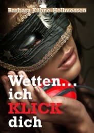 Cover von Wetten ...ich KLICK dich