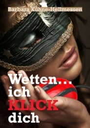 Cover von Wetten ...ich KLICK dich