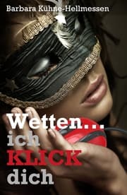 Cover von Wetten ... ich KLICK dich