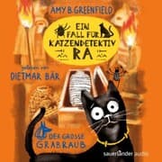 Cover von Ein Fall für Katzendetektiv Ra - Der große Grabraub