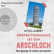 Cover von Perfektionismus ist ein Arschloch