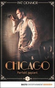 Cover von Chicago - Perfekt geplant