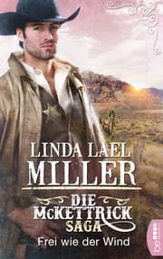 Cover von Die McKettrick-Saga - Frei wie der Wind
