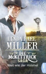 Cover von Die McKettrick-Saga - Weit wie der Himmel