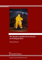 Cover von Die Bundesrepublik Deutschland - ein Erfolgsprojekt