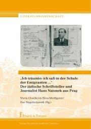 Cover von 'Ich träumte: ich saß in der Schule der Emigranten ...' Der jüdische Schriftsteller und Journalist Hans Natonek aus Prag