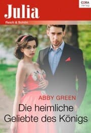 Cover von Die heimliche Geliebte des Königs