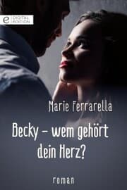 Cover von Becky - wem gehört dein Herz?