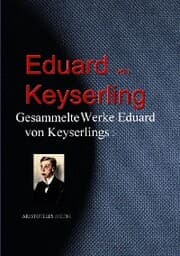 Cover von Gesammelte Werke Eduard von Keyserlings