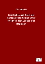 Cover von Geschichte und Geist der Europäischen Kriege unter Friedrich dem Großen und Napoleon