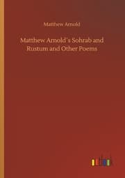 Cover von Matthew Arnold's Sohrab and Rustum and Other Poems