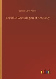 Cover von The Blue-Grass Region of Kentucky