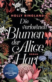 Cover von Die verlorenen Blumen der Alice Hart