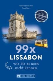 Cover von Bruckmann Reiseführer: 99 x Lissabon, wie Sie es noch nicht kennen