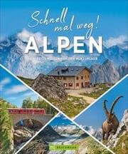 Cover von Schnell mal weg! Alpen