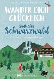 Cover von Wander dich glücklich - südlicher Schwarzwald