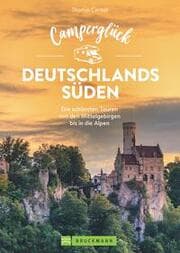 Cover von Camperglück Deutschlands Süden. Unterwegs auf Traumrouten zwischen Mosel und Alpen