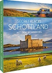 Cover von Secret Places Schottland mit dem Wohnmobil