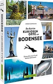 Cover von Das Buch der kuriosen Orte am Bodensee
