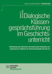 Cover von Dialogische Klassengesprächsführung im Geschichtsunterricht