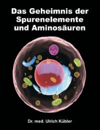 Cover von Das Geheimnis der Spurenelemente und Aminosäuren