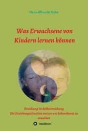 Cover von Was Erwachsene von Kindern lernen können