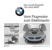 Cover von Die visuelle Biografie - 100 Jahre BMW