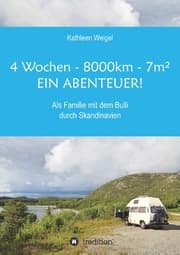 Cover von 4 Wochen - 8.000km - 7m2 - Ein Abenteuer!
