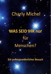 Cover von WAS SEID IHR nur für Menschen
