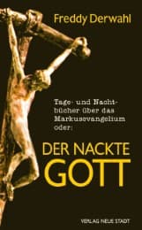 Cover von Tage- und Nachtbücher über das Markusevangelium oder: Der nackte Gott