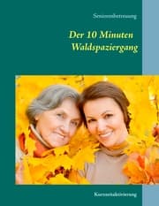 Cover von Der 10 Minuten Waldspaziergang