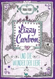 Cover von Lizzy Carbon und die Wunder der Liebe