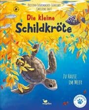 Cover von Die kleine Schildkröte - Zu Hause im Meer