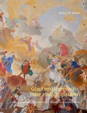 Cover von Glauben ist einfach - oder einfach glauben